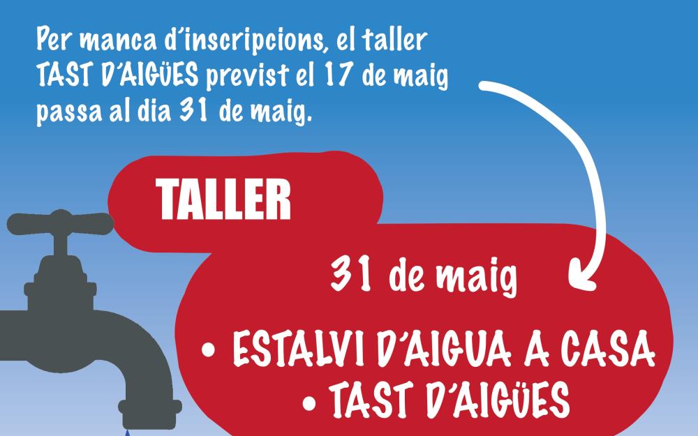 El taller Tast d'aigües es posposa al 31 de maig