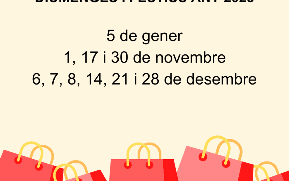 Cartell calendari d'obertura comercial en diumenges i festius any 2025