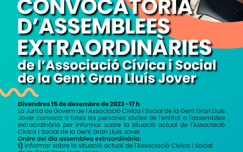 Cartell de la convocatòria de dues assemblees extraordinàries de l'Associació Cívica i Social de la Gent Gran Lluís Jover