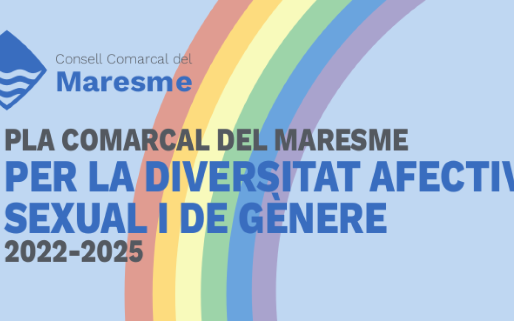 Pla comarcal del Maresme per la diversitat afectiva, sexual i de gènere 2022-2025