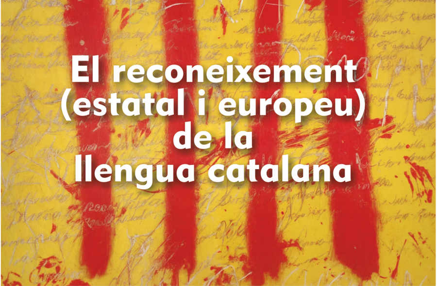 Conferència "El reconeixement (estatal i europeu) de la llengua catalana"